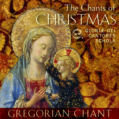 The Chants of Christmas: Gregorian Chant