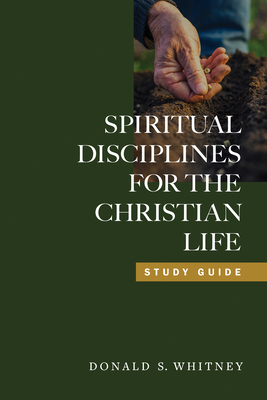 Spiritual Disciplines for the Christian Life