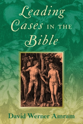 Leading Cases in the Bible [1905]