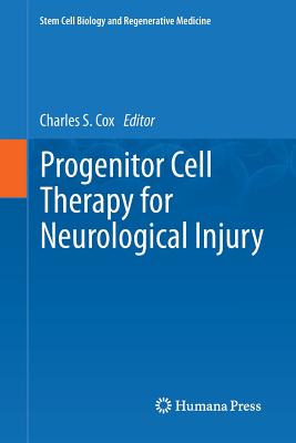 Progenitor Cell Therapy for Neurological Injury