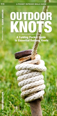 Outdoor Knots: A Folding Pocket Guide to Essential Outdoor Knots