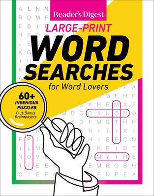Reader's Digest Large Print Word Searches: 60+ Ingenious Puzzles Plus Bonus Brainteasers