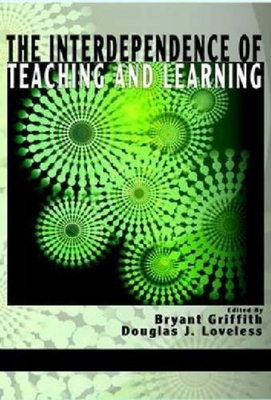 The Interdependence of Teaching and Learning
