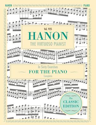 Hanon: The Virtuoso Pianist in Sixty Exercises, Complete (Schirmer's Library of Musical Classics, Vol. 925)