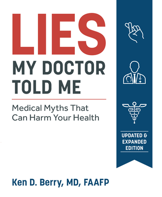Lies My Doctor Told Me Second Edition