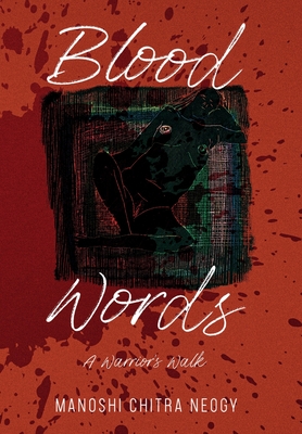 Blood Words: A Warrior's Walk (Large Print Edition)