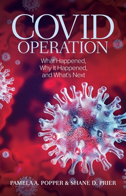 COVID Operation: What Happened, Why It Happened, and What's Next
