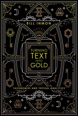 Turning Text into Gold: Taxonomies and Textual Analytics