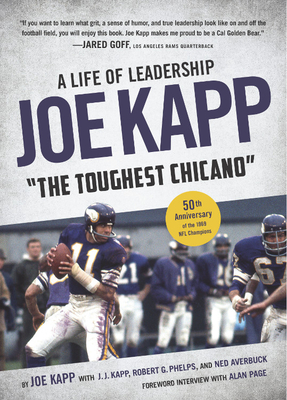 Joe Kapp, the Toughest Chicano: A Life of Leadership