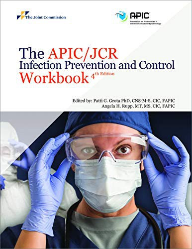 The Apic/Jcr Infection Prevention and Control Workbook