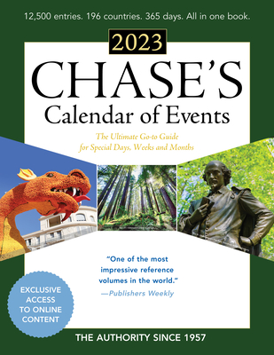 Chase's Calendar of Events 2023: The Ultimate Go-To Guide for Special Days, Weeks and Months