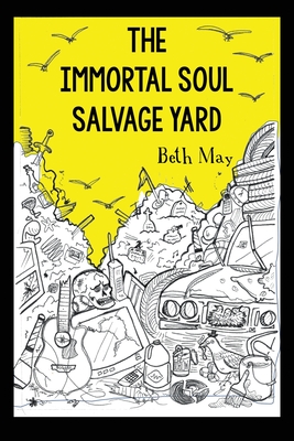 The Immortal Soul Salvage Yard