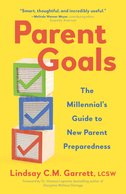 Parent Goals: The Millennial's Guide to New Parent Preparedness