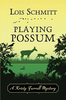 Playing Possum: A Kristy Farrell Mystery (Large Print Edition)