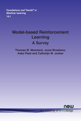 Model-Based Reinforcement Learning: A Survey
