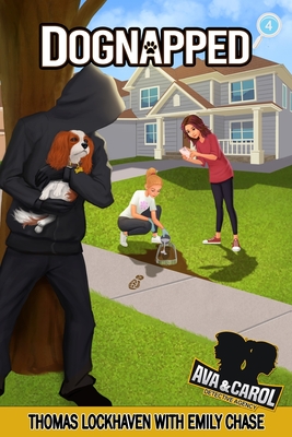 Dognapped (Book 4): Ava & Carol Detective Agency (Large Print Edition)