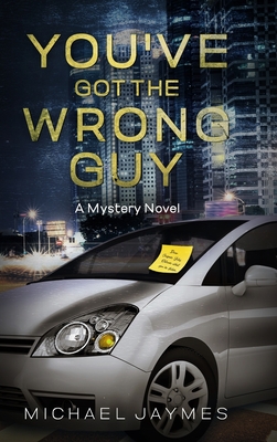 You've Got the Wrong Guy: A Mystery Novel (Large Print Edition)