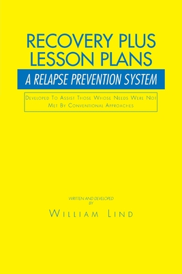 Recovery Plus Lesson Plans: A Relapse Prevention System