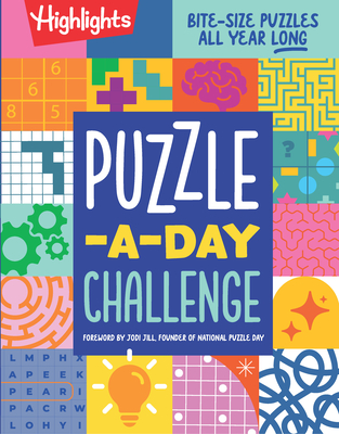 Puzzle-A-Day Challenge: Bite-Size Puzzles All Year Longâ: Bite Size Puzzles All Year Long, Variety Puzzle Book with Word Searches, Brain Teasers, Maze