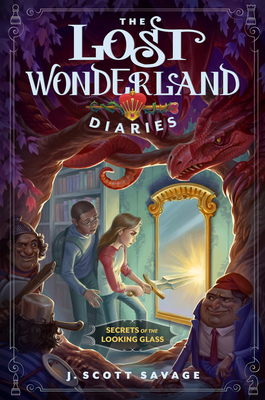 The Lost Wonderland Diaries: Secrets of the Looking Glass