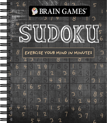 Brain Games - Sudoku (Chalkboard #1): Exercise Your Mind in Minutes Volume 1