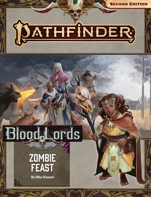 Pathfinder Adventure Path: Zombie Feast (Blood Lords 1 of 6) (P2)