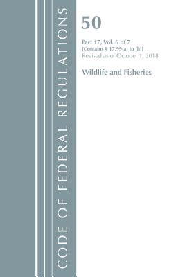 Code of Federal Regulations, Title 50 Wildlife and Fisheries 17.99 (A) to (H), Revised as of October 1, 2018