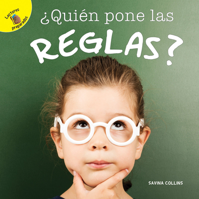 Mi Mundo (My World) ¿Quién Pone Las Reglas?: Who Makes Rules?