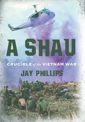 A Shau: Crucible of the Vietnam War