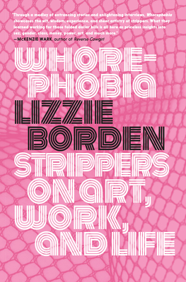 Whorephobia: Strippers on Art, Work, and Life