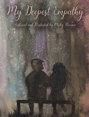 My Deepest Empathy