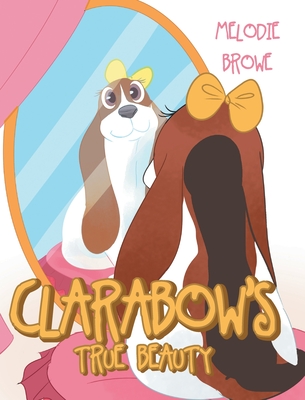 Clarabow's True Beauty