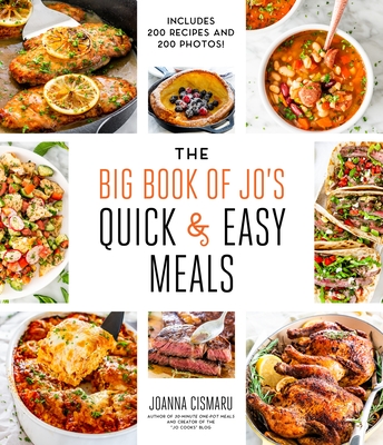 The Big Book of Jo's Quick and Easy Meals-Includes 200 Recipes and 200 Photos!