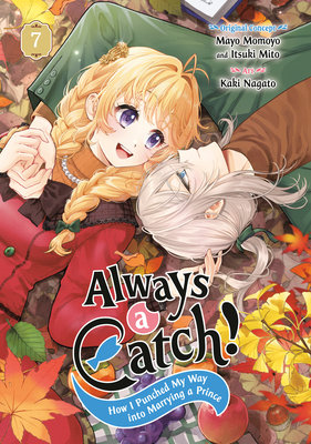 Always a Catch! 07: How I Punched My Way Into Marrying a Prince