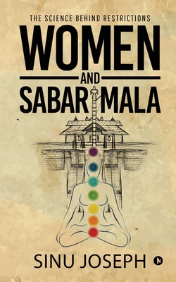 Women and Sabarimala: The Science behind Restrictions