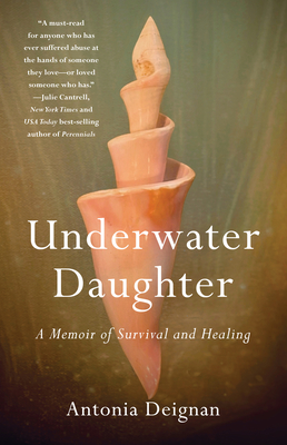 Underwater Daughter: A Memoir of Survival and Healing