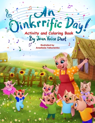 An Oinkrrific Day!: Activity and Coloring Book