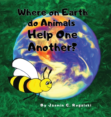 Where on Earth do Animals Help One Another? (Large Print Edition)