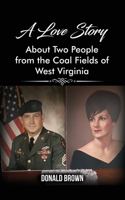 A Love Story About Two People from the Coal Fields of West Virginia