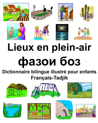 Français-Tadjik Lieux en plein-air/фазои боз Dictionnaire bilingue illustré pour enfants