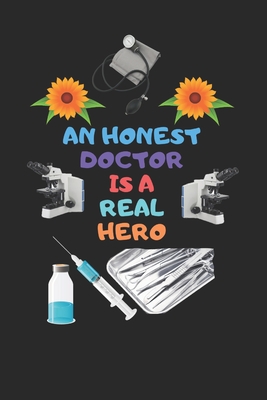 An Honest Doctor Is a Real Hero: A doctor's notebook, A Biographical Memoir of Oliver Sacks, Medical Myths That Can Harm Your Health