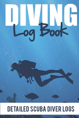 Diving Log Book Detailed Scuba Diver Logs
