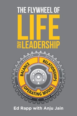 The Flywheel of Life and Leadership