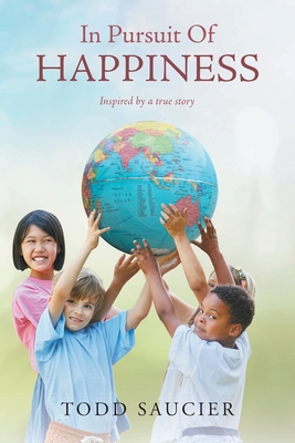 In Pursuit Of Happiness: Inspired by a true story