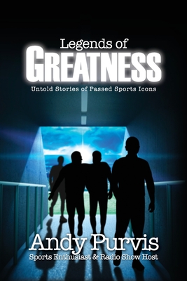 Legends of Greatness: Untold Stories of Passed Sports Icons