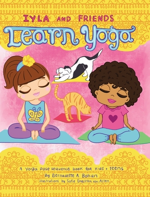 Iyla and Friends Learn Yoga