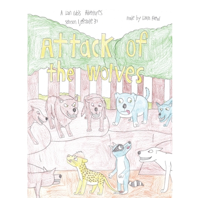 Attack of the Wolves: A Lion Cub's Adventures Season 1, Episode 3: