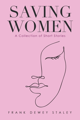 Saving Women: A Collection of Short Stories