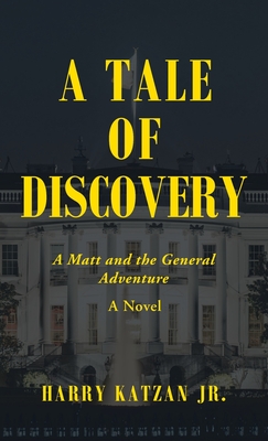A Tale of Discovery: A Matt and the General Adventure