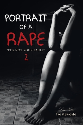Portrait of a Rape Ii: It's Not Your Fault